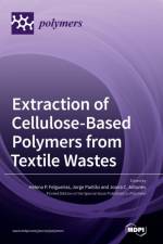Extraction of Cellulose-Based Polymers from Textile Wastes af Joana C Antunes