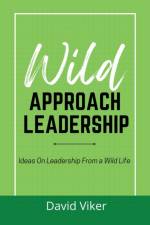 Wild Approach Leadership af David Viker