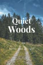 Quiet Woods af Kertu Iise Priegel
