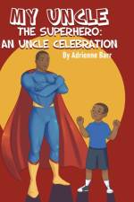 My Uncle the Superhero af Adrienne Barr