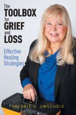 The Toolbox for Grief and Loss af Valerie A. Umscheid