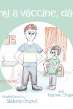 Why a Vaccine, Dad? af John Chaput