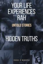 Your Life Experiences with Rah af Rahul K Maharaj
