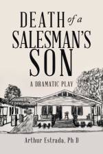 Death of a Salesman's Son af Arthur Estrada