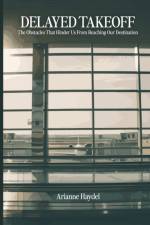 Delayed Takeoff af Arianne Haydel
