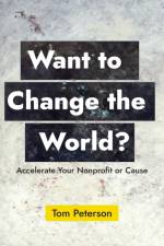 Want to Change the World? af Tom Peterson