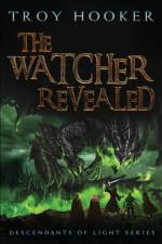 The Watcher Revealed af Troy Hooker