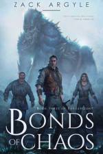 Bonds of Chaos af Zack Argyle
