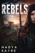 The Rebels af Nadya Sayre
