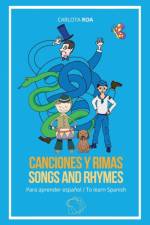Canciones y rimas para aprender español / Songs and Rhymes to Learn Spanish af Carlota Roa