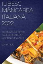 IUBESC MÂNCAREA ITALIAN¿ 2022 af Sofia Ricci