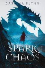 Spark of Chaos af Sabrina Flynn