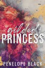 Gilded Princess - Special Edition af Penelope Black