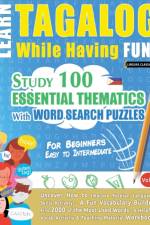 LEARN TAGALOG WHILE HAVING FUN! - FOR BEGINNERS af Linguas Classics