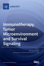 Immunotherapy, Tumor Microenvironment and Survival Signaling af Vita Golubovskaya