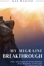 My Migraine Breakthrough af Lee Canter