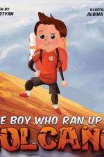 The Boy Who Ran Up A Volcano af Styan