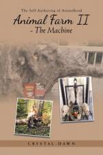 Animal Farm Ii - the Machine af Crystal-Dawn Short