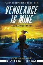 Vengeance is Mine af Urcelia Teixeira