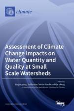 Assessment of Climate Change Impacts on Water Quantity and Quality at Small Scale Watersheds af Ying Ouyang