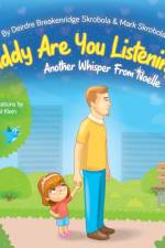 Daddy Are You Listening