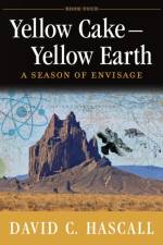 Yellow Cake-Yellow Earth af David C. Hascall