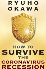 How to Survive the Coronavirus Recession