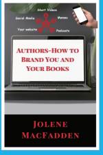 Authors-How to Brand You and Your Books af Jolene Macfadden