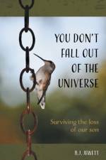 You Don't Fall Out of the Universe af B. J. Jewett