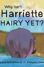 Why Isn't Harriette Hairy Yet? af Kelleyerin Clabaugh