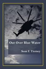Out over Blue Water af Sean F. Tierney