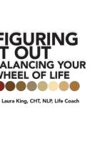 Figuring It Out af Laura King Cht Nlp Life Coach