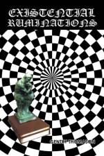 EXISTENTIAL RUMINATIONS af Gentry Thomason