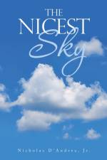 The Nicest Sky af Nicholas D'Andrea Jr.