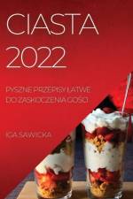 CIASTA 2022 af Iga Sawicka