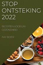 STOP ONTSTEKING 2022 af Fay Boer