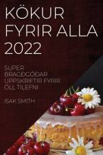 KÖKUR FYRIR ALLA 2022 af Isak Smith