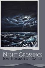 Night Crossings af Jon Humboldt Gates