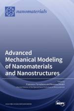 Advanced Mechanical Modeling of Nanomaterials and Nanostructures