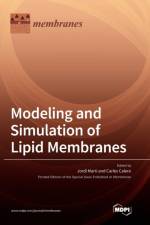 Modeling and Simulation of Lipid Membranes af Carles Calero