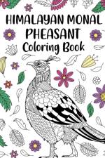 Himalayan Monal Pheasant Coloring Book af Paperland