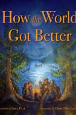 How the World Got Better af Greg Flint
