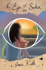 The Eye of the Seeker af Jessie Keith