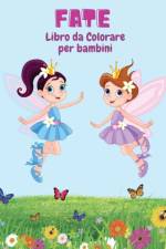 Fate Libro da Colorare per Bambini af Leonardo Barella