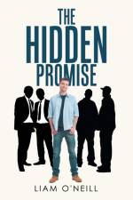 The Hidden Promise af Liam O'Neill