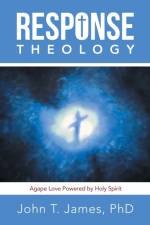 Response Theology af John T. James