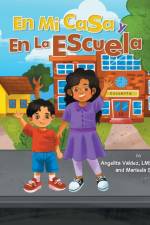En Mi Casa Y En La Escuela af Angelita Valdez Lmsw Rpt-S