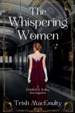 The Whispering Women af Trish Macenulty