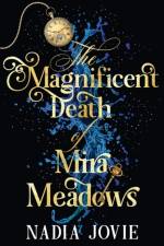The Magnificent Death of Mira Meadows