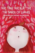 Stradi, S: TANZ DER BLÄTTER - THE DANCE OF LEAVES af Sara Stradi